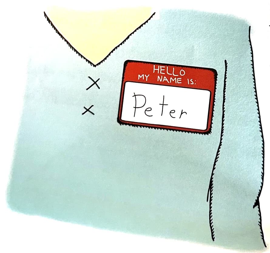 A shirt with a “Hello, my name is Peter” name tag.
